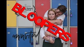 Uninvited Short Film - BLOOPERS