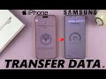How To Transfer Data From iPhone To Samsung Phone