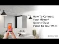 How To Connect Your Mirror/Quartz Glass IR Panel To Your Wi-Fi 2024 - [Mirrorstone Heating]