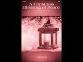 A CHRISTMAS BLESSING OF PEACE (SATB Choir) – Douglas Nolan