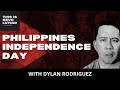 Philippines Independence Day (ft. Dylan Rodriguez)