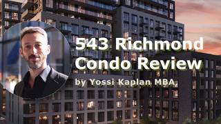 543 Richmond West - Condo Review | Yossi #102