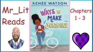 Ways to make Sunshine by Renée Watson - read by Mr_Lit