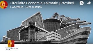 Circulaire Economie Animatie | Provincie Zuid-Holland