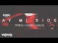 Dj Chino - Ay Mi Dios ft. Pitbull, Yandel, Chacal (Lyric Video)