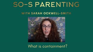 What is Containment? (and why every parent should understand it!)