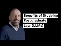 Benefits of Studying Postgraduate Law (LLMs)