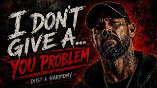 Dust & Harmony - You Problem | IDGAF