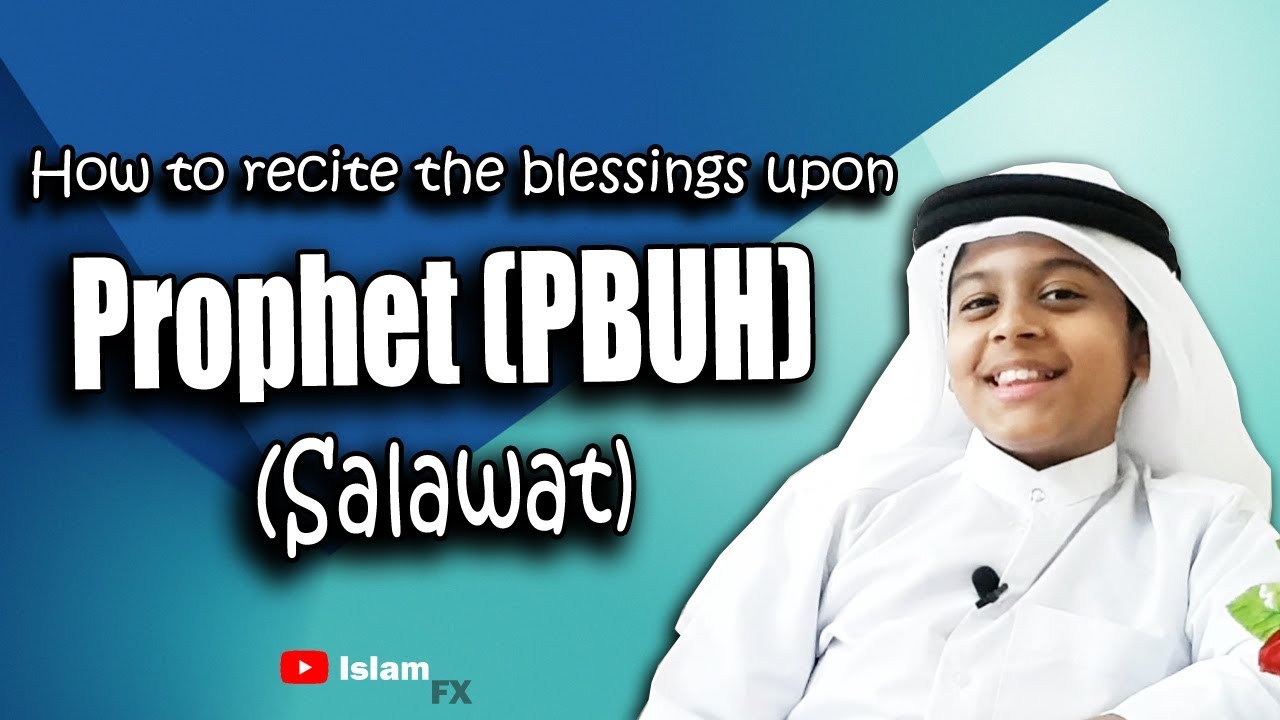 How To Recite Blessings Upon Prophet Muhammad (PBUH)? (Salawat) | Basic ...