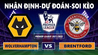 Nhận định soi kèo Wolverhampton vs Brentford | 18h30-18/09 /2021