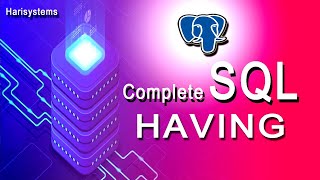 Having clause in SQL | database tutorial for beginners | harisystems