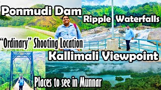 Ripple Waterfalls | Ponmudi Dam | Ponmudi Hanging Bridge | Kallimali View Point | Munnar