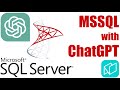 MSSQL with ChatGPT: How to Analyze your Microsoft SQL Server Data with AI