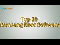 Top 10 Samsung Root Software: Root Your Samsung Device Safely