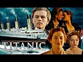 Titanic (1997) || Leonardo DiCaprio || Kate Winslet || Billy Zane || Full Movie Facts & Review