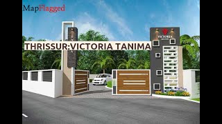 Thrissur | Victoria Tanima by Victoria Realtors at Mundur | MapFlagged