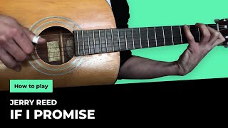 Jerry Reed - If I Promise tutorial lesson | How to play