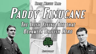 Paddy Finucane: Irish Flying Ace, British Hero