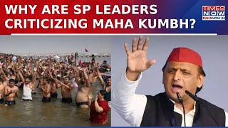 Are Samajwadi Party Leaders Rattled By Maha Kumbh Mela? Why Is Akhilesh Yadav's Neta Criticizing It?