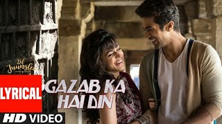 Gazab Ka Hai Din With Lyrics | DIL JUUNGLEE | Tanishk B Jubin N Prakriti K | Taapsee Pannu | Saqib S