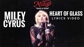 Miley Cyrus - Heart Of Glass (Lyrics) [Live from the iHeart Music Festival]