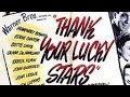 1943 - Thank Your Lucky Stars