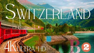 Switzerland 4K Relaxation Film | Beautiful Nature and village With Relaxing Music B2 رحله الي سويسرا