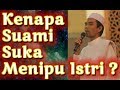 Kenapa Suami Suka Menipu Istri Tanya Jawab Ustadz Abdul Somad Terbaru, Kocak & Lucu