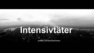 How to pronounce Intensivtäter in German