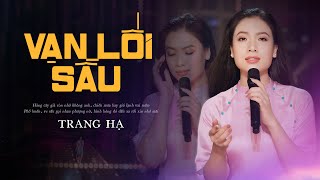 Vạn Lối Sầu - Trang Hạ (Sáng tác: Quang Lập)