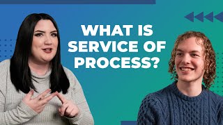 What is Service of Process?