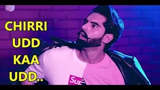 CHIRRI UDD KAA UDD: Parmish Verma | New Punjabi Song | Lyrics | Latest Punjabi Songs 2018