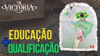 VICTORIA III: Uma nova perspectiva de governo & EVOLUÇÃO EDUCACIONAL brasileira