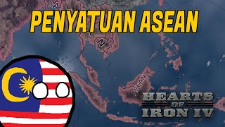 Penyatuan ASEAN Oleh Malaysia - Hearts of Iron 4 Indonesia