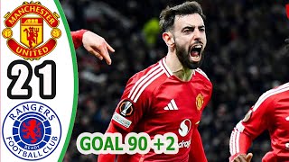 Manchester United vs Rangers 2-1 || Highlights \u0026 All Goals || UEFA Europa League 2024-25