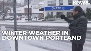 Latest on winter weather conditions in downtown Portland