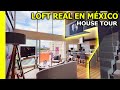 Así es un LOFT REAL en MEXICO 70M2