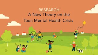 A New Theory on the Teen Mental Health Crisis