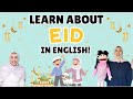 Eid Learning for Kids | Learn about Sunnahs of Eid, Takbeerat, Eid traditions, Greetings, & Prayer!