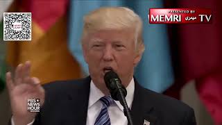 President Trump At 2017 Arab Muslim Summit: Terrorism Cannot Be Tolerated, Accepted, Or Ignored