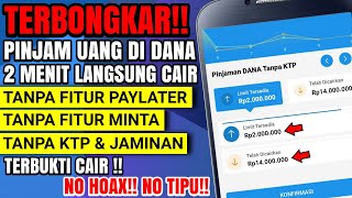 PASTI CAIR !! 5 CARA PINJAM UANG DI DANA TANPA FITUR MINTA, PAYLATER, \u0026 KTP | PINJOL YANG MUDAH CAIR