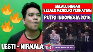 [KUPAS] BOMBASTIS | LESTI - NIRMALA | PUTRI INDONESIA 2018 (Reaction)