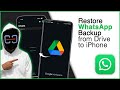 How to Restore WhatsApp Backup from Google Drive to iPhone! [2025]
