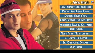 Salman Khan Romantic Song | Audio Jukebox | Bollywood Superhit Romantic Song....(( Ishtar Music ))..