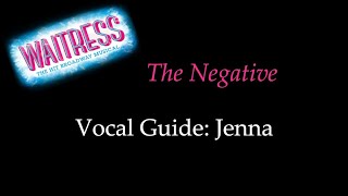 Waitress - The Negative - Vocal Guide: Jenna