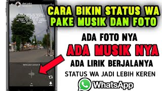 Cara membuat status wa dengan musik dan foto - Fitur WhatsApp 2023