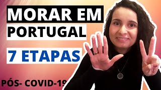 Atinja seu objetivo de Morar em Portugal em apenas 7 ETAPAS