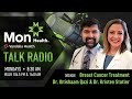 mon health talk breast cancer treatment with dr. qazi u0026 dr. statler