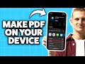 How To Create Pdf File On iPhone 2026 (Step-By-Step Tutorial)