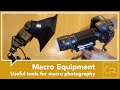 Useful equipment for macro photography